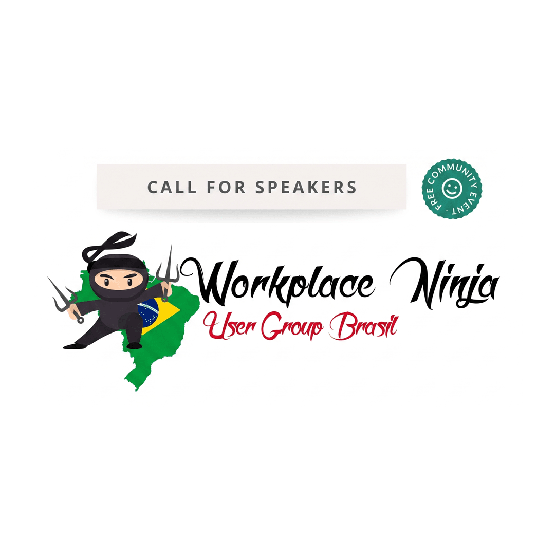 Atenção, Comunidade! O Call for Speakers do Workplace Ninjas Brazil está ABERTO!
